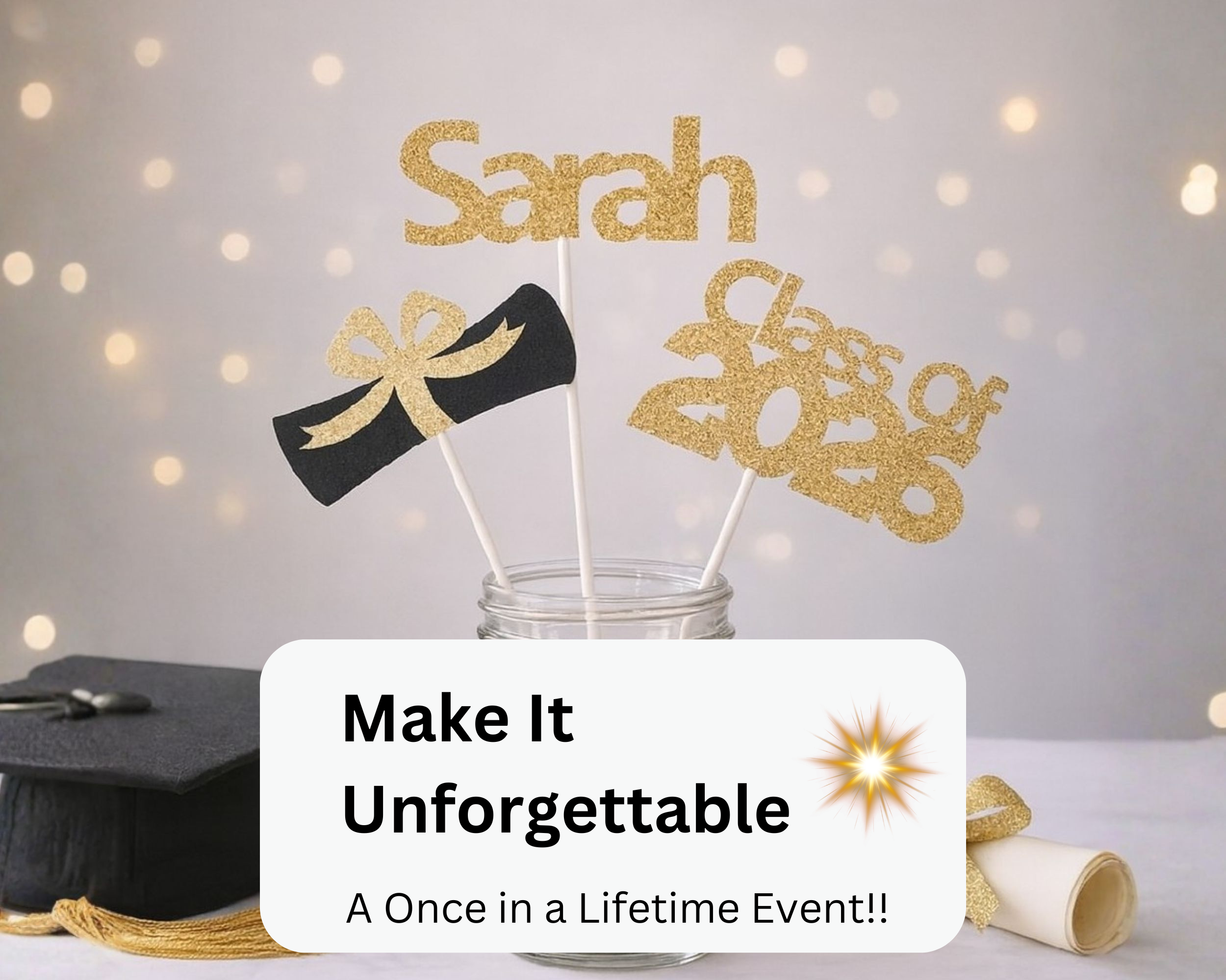 Unforgettable graduation party display using personalized name centerpiece sticks